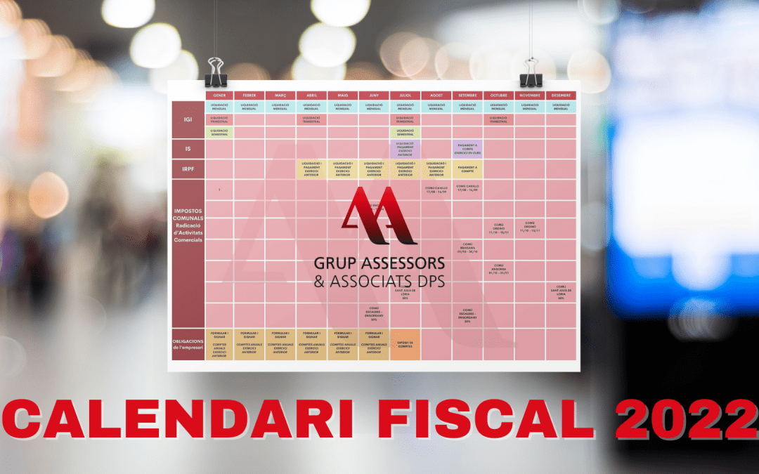 Nous vous présentons le calendrier fiscal d’Andorre 2022